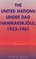 The United Nations Under Dag Hammarskjold, 1953-1961