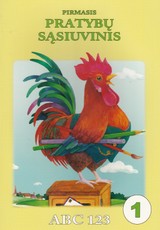 Pirmasis pratybų sąsiuvinis. ABC 123
