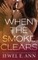 When the Smoke Clears