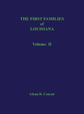 The First Families of Louisiana, Volume II