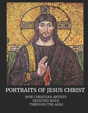 Portraits of Jesus Christ