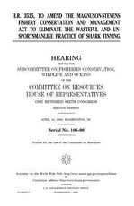 H.R. 3535, to amend the Magnuson-Stevens Fishery Conservation and Management Act to eliminate the wasteful and unsportsmanlike practice of shark finning