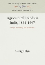 Agricultural Trends in India, 1891-1947