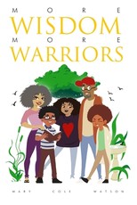 More Wisdom More Warriors