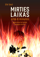 Mirties laikas arba 8 minutės