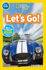Andrus, A: Let's Go! (National Geographic Kids Readers, Pre-