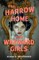 The Harrow Home for Wayward Girls