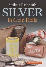 Strike it Rich with Silver in Coin Rolls