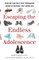 Escaping the Endless Adolescence