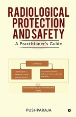 Radiological Protection and Safety