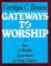 Gateways to Worship
