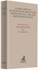 Global Wisdom on Business Transactions, International Law and Dispute Resolution