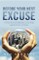 Before Your Next Excuse