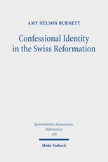 Confessional Identity in the Swiss Reformation