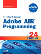 Sams Teach Yourself Adobe(r) AIR Programming in 24 Hours