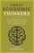 Great Economic Thinkers