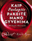 Kaip „Paslaptis“ pakeitė mano gyvenimą: tikri žmonės, tikros istorijos