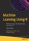 Machine Learning Using R