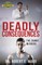Deadly Consequences