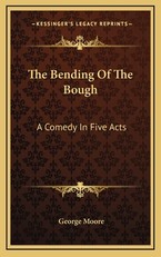 The Bending of the Bough