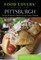 Food Lovers' Guide To(r) Pittsburgh