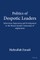 Politics of Despotic Leaders