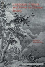 Landscape, Culture, and Power in Chinese Society