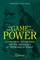 The "Game" for Power