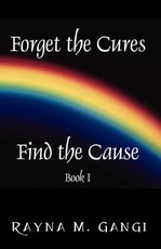 Forget The Cures, Find The Cause