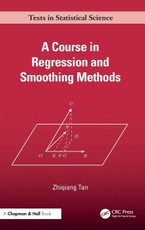A Course in Regression and Smoothing Methods
