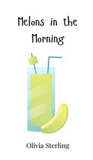 Melons in the Morning