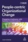 Hodges, J: People-Centric Organizational Change