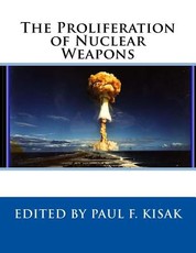 The Proliferation of Nuclear Weapons