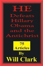 HE Defeats Hillary, Obama, and the Antichrist
