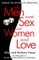Why Men Want Sex and Women Need Love