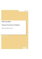 Property Investment in Bulgaria. Why invest? Why not to invest?