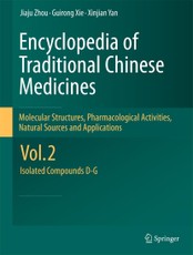 Encyclopedia of Traditional Chinese Medicines 2 - Molecular Structures, Pharmacological Activities, Natural Sources and Applications