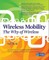 Wireless Mobility: The Why of Wireless