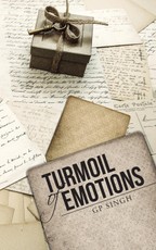 Singh, G: Turmoil of Emotions