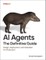 AI Agents: The Definitive Guide