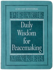Daily Wisdom for Peacemaking