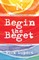 Begin the Beget