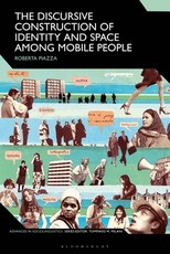 The Discursive Construction of Identity and Space Among Mobile People