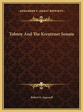 Tolstoy And The Kreutzner Sonata