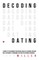 Decoding Dating