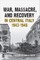 War, Massacre, and Recovery
