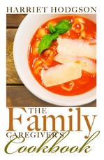 Family Caregiver's Cookbook
