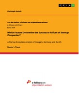 Which Factors Determine the Success or Failure of Startup Companies?