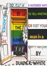 A hundred ways to tell whether or not your man is a queer suspect