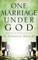 One Marriage Under God